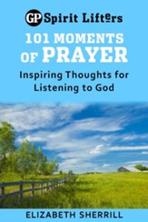 101 Moments of Prayer: Inspiring Thoughts for Listening to God - eBook
