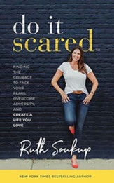 Do It Scared: Finding the Courage to Face Your Fears, Overcome Adversity, and Create a Life You Love - unabridged audiobook on MP3-CD