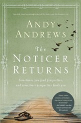 The Noticer Returns: Sometimes You Find Perspective and Sometimes Perspective Finds You - eBook