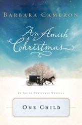 One Child: An Amish Christmas Novella - eBook