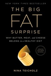 The Big Fat Lie: The True Story of Fat and Why It's Good For Us - eBook