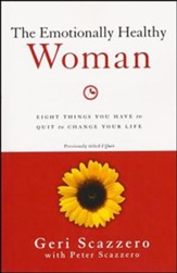 The Emotionally Healthy Woman: Eight Things You Have to Quit to Change Your Life - unabridged audiobook on CD