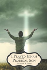 I Played Jonah and The Prodigal Son - eBook