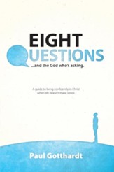 Eight Questions: And the God Who's Asking - eBook