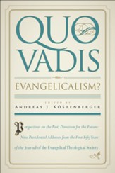 Quo Vadis, Evangelicalism?