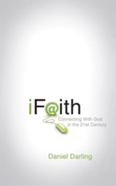 iFaith: Connecting With God in the 21st Century - eBook