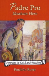 Padre Pro: Mexican Hero