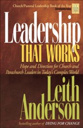 Leadership That Works: Hope and Direction for Church and Parachurch Leaders in Today's Complex World - eBook