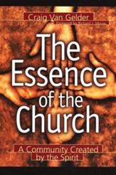 Essence of the Church, The: A Community Created by the Spirit - eBook