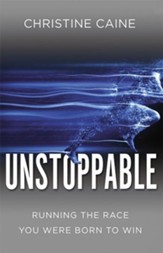 Unstoppable: Step Into Your Purpose, Run Your Race, Embrace the Future