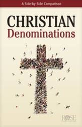 Christian Denominations: A Side-by-Side Comparison - PDF Download [Download]