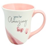 You're Amazing Mug