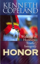 Honor: Walking In Honesty, Truth, and Integrity - eBook