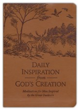 Daily Inspiration from God's Creation: Meditations for Men Inspired by the Great Outdoors