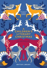 A Children's Literary Christmas: An Anthology