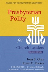 Presbyterian Polity for Church Leaders, Fourth Edition - eBook