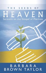 The Seeds of Heaven: Sermons on the Gospel of Matthew - eBook