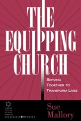 The Equipping Church: Serving Together to Transform Lives - eBook