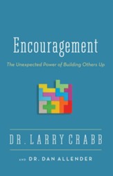 Encouragement: The Unexpected Power of Building Others Up / Enlarged - eBook