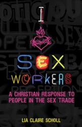 I Heart Sex Workers: A Christian Response to People in the Sex Trade - eBook