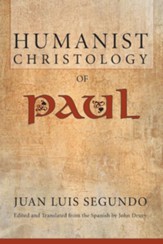 Humanist Christology of Paul