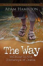 The Way: Walking in the Footsteps of Jesus - eBook