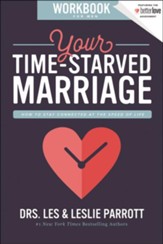 Your Time-Starved Marriage Workbook for Men: How to Stay Connected at the Speed of Life - Slightly Imperfect