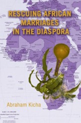 Rescuing African Marriages in the Diaspora - eBook