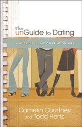 unGuide to Dating, The: A He Said/She Said on Relationships - eBook
