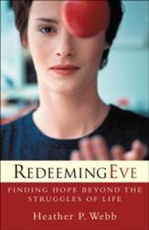 Redeeming Eve: Finding Hope beyond the Struggles of Life - eBook