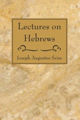 Lectures on Hebrews