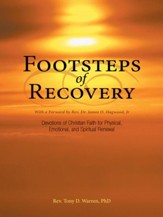 Footsteps of Recovery: Devotions of Christian Faith for Physical, Emotional, and Spiritual Renewal - eBook