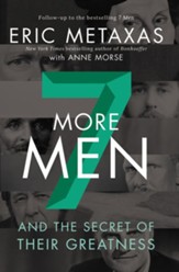 Seven More Men: And the Secret of Their Greatness - Slightly Imperfect