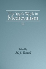 The Year's Work in Medievalism2008 Edition