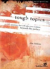Tough Topics: 600 Questions That Will Take Your Students Beneath the Surface - eBook