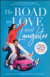 The Road to Love and Laughter: Navigating the Twists and Turns of Life Together