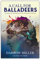 A Call for Balladeers: Pursuing Art and Beauty for the Discipling of Nations