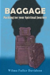 Baggage: Packing for your Spiritual Journey - eBook