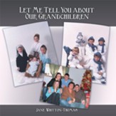 Let Me Tell You about Our Grandchildren - eBook