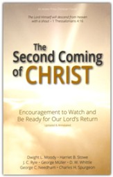 The Second Coming of Christ: Encouragement to Watch and Be Ready for Our Lord's Return