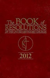 The Book Of Resolutions of The United Methodist Church 2012 - eBook