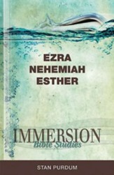 Immersion Bible Studies - Ezra, Nehemiah, Esther - eBook