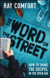 The Word On The Street: How To Share The Gospel In The Open Air