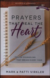 Prayers that Heal the Heart (Revised and Updated): Prayer Counseling that Breaks Every Yoke