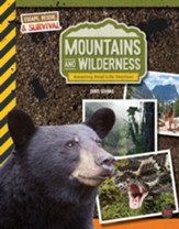 Mountains and Wilderness, Grades 4 - 9: Amazing Real-Life Stories! - PDF Download [Download]