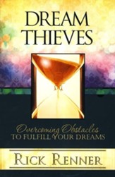 Dream Thieves: Overcoming Obstacles To Fulfill Your Destiny - eBook