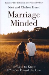 Marriage Minded: Ten Ways to Know If You've Found the One