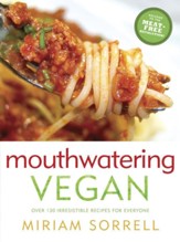 Mouthwatering Vegan: Over 150 Irresistible Recipes for Everyone - eBook