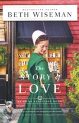 The Story of Love, Hardcover: The Amish Bookstore Novels