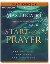 Start with Prayer: 250 Prayers for Hope and Strength - unabridged audiobook on MP3-CD